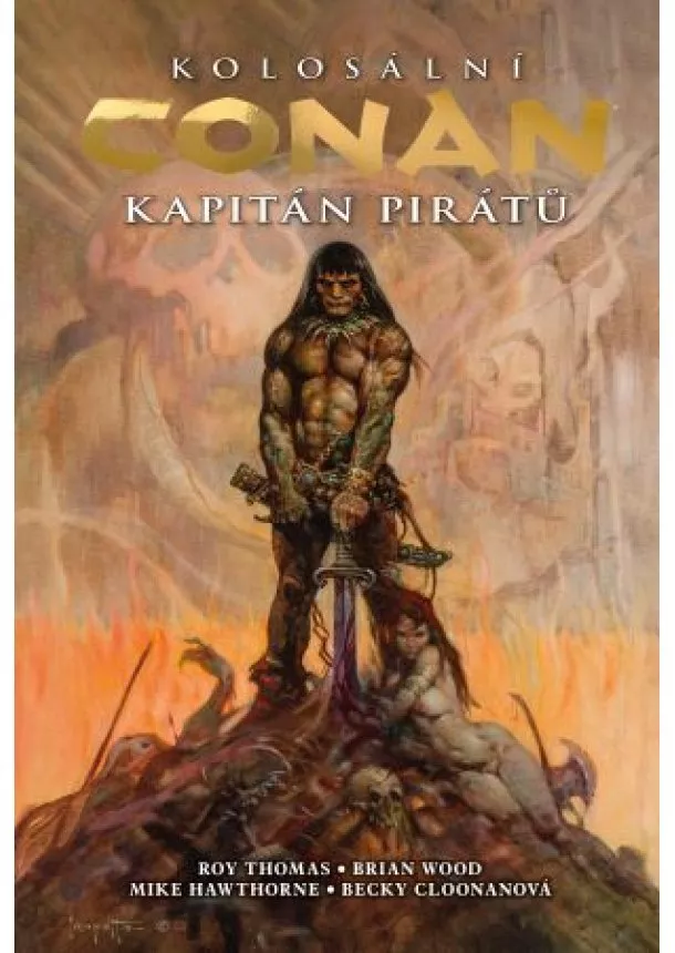 Robert E. Howard, Roy Thomas, Brian Wood - Kolosální Conan, kapitán pirátů