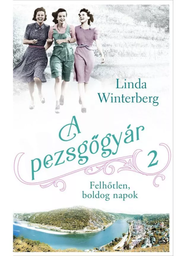 Linda Winterberg - A pezsgőgyár 2. - Boldog napok