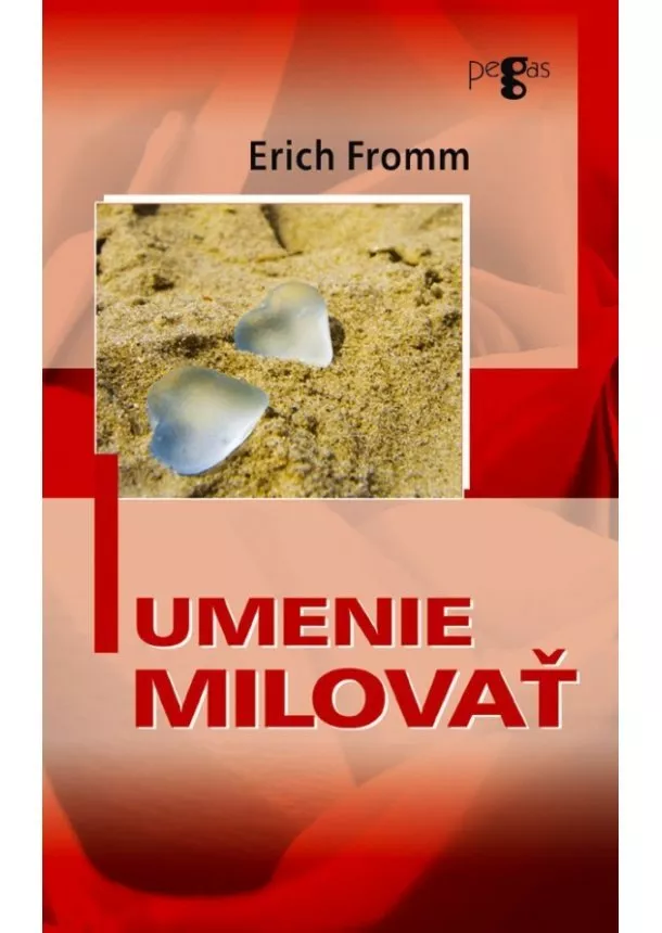 Erich Fromm - Umenie milovať