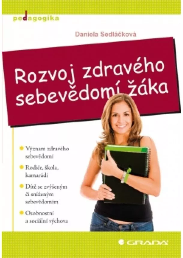 Sedláčková Daniela - Rozvoj zdravého sebevědomí žáka