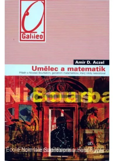 Umělec a matematik - Příběh o Nicolasi Bourbakim, geniálním matematikovi, který nikdy neexistoval