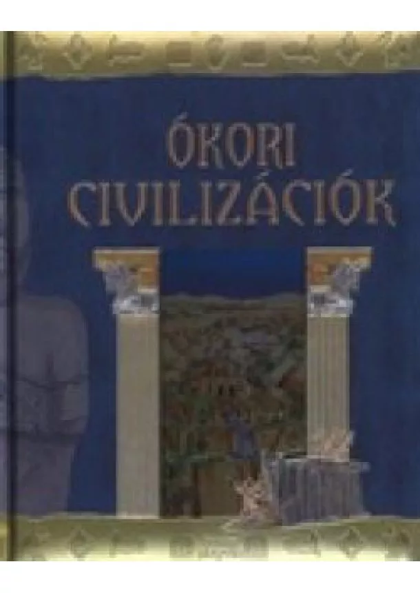 Michele Angelico - Ókori ​civilizációk