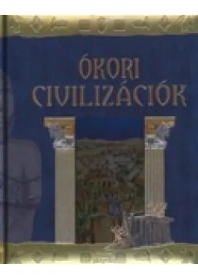 Ókori ​civilizációk