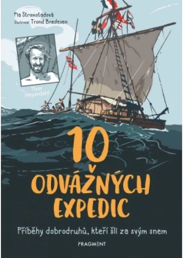 Pia Stromstadová - 10 odvážných expedic