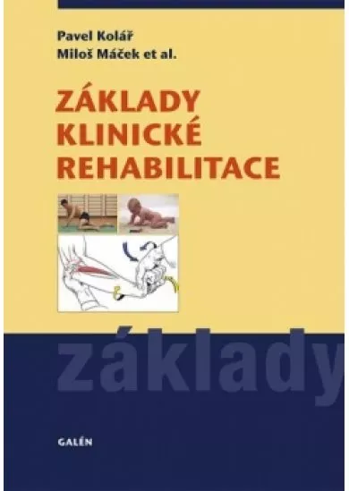 Základy klinické rehabilitace