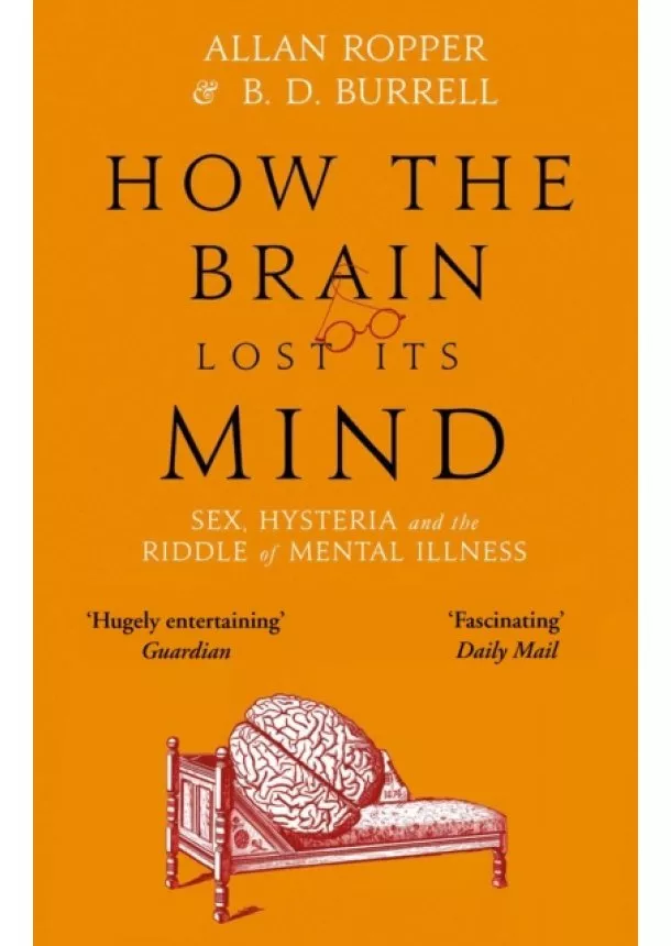 Dr Allan Ropper - How The Brain Lost Its Mind