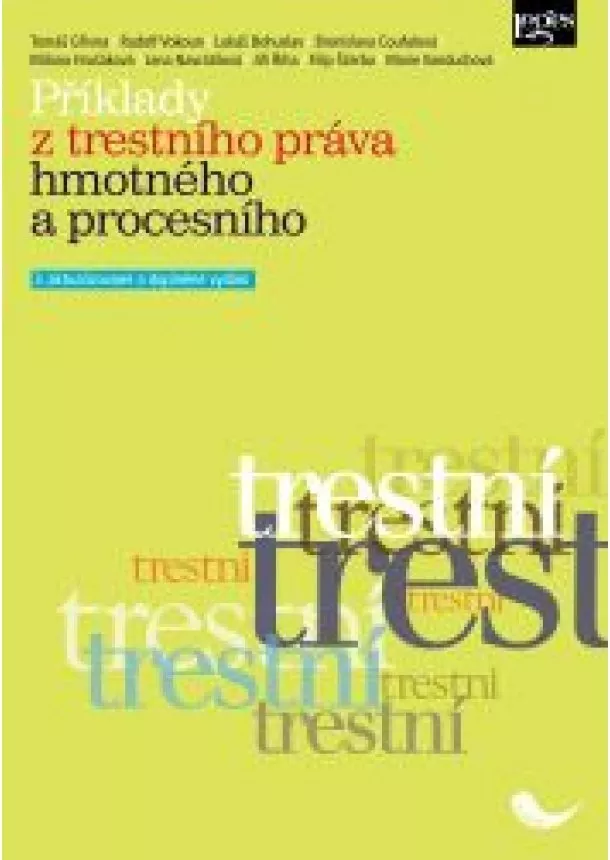 Tomáš Gřivna, Rudolf Vokoun, Lukáš Bohuslav - Příklady z trestního práva hmotného a procesního - 2. aktualizované a doplněné vydání