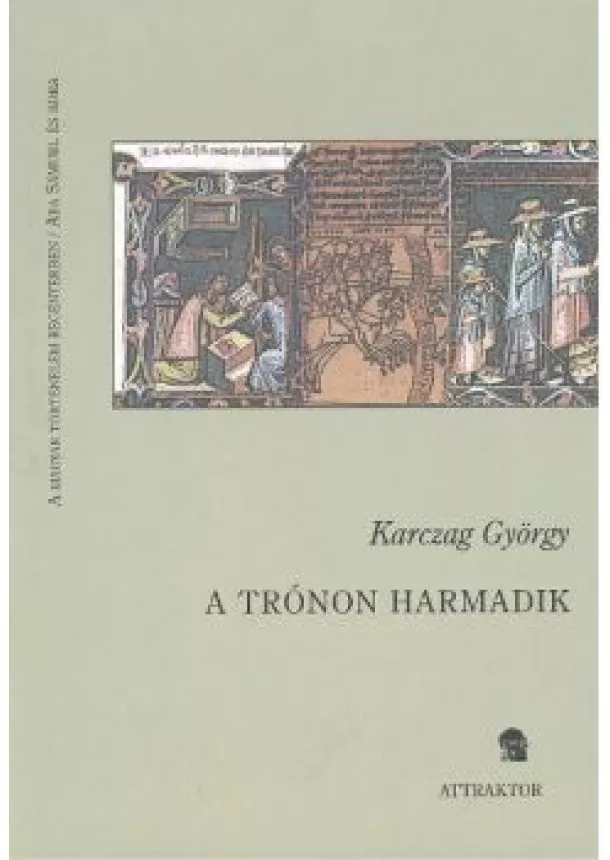 Karczag György - A trónon harmadik