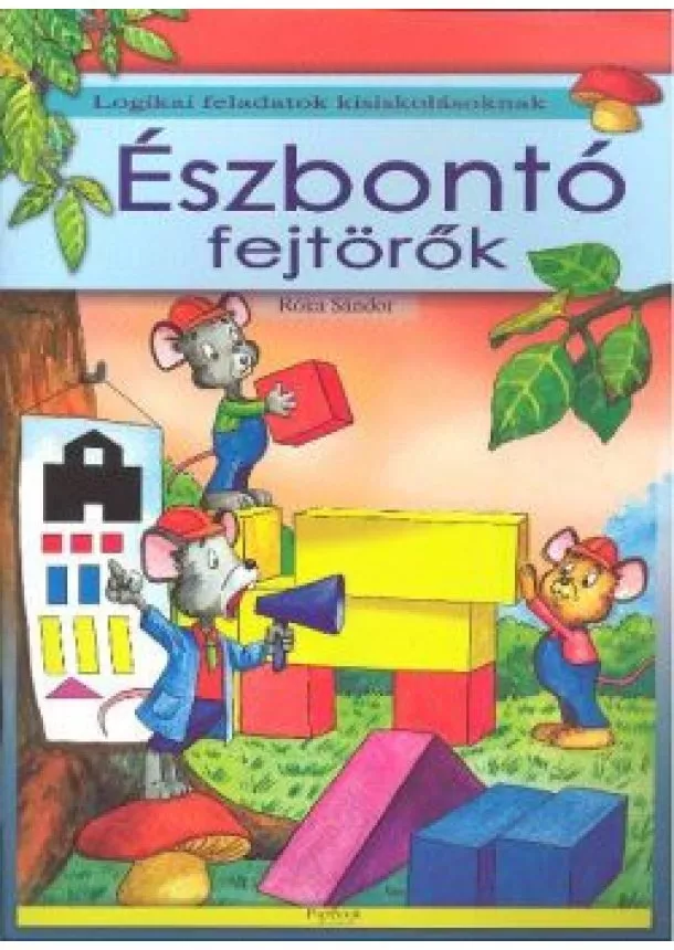 RÓKA SÁNDOR - ÉSZBONTÓ FEJTÖRŐK