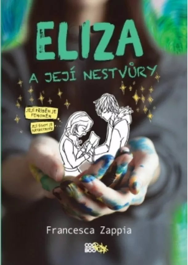 Francesca Zappia - Eliza a její nestvůry