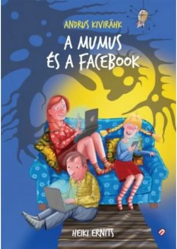 Andrus Kivirahk - A mumus és a Facebook