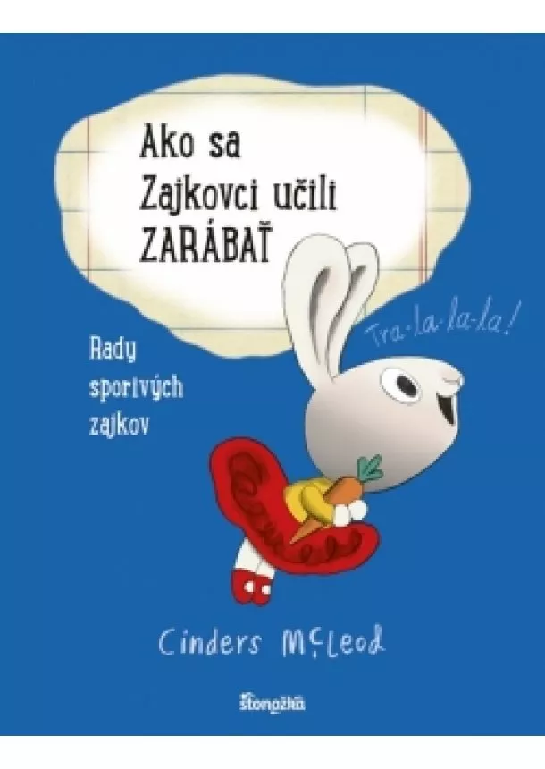 Cinders McLeodová - Ako sa Zajkovci učili zarábať