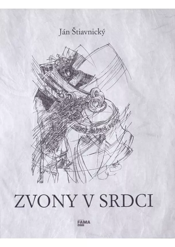 Ján Štiavnický - Zvony v srdci