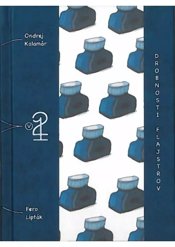 Ondrej Kalamár, Fero Lipták - Drobnosti flajstrov