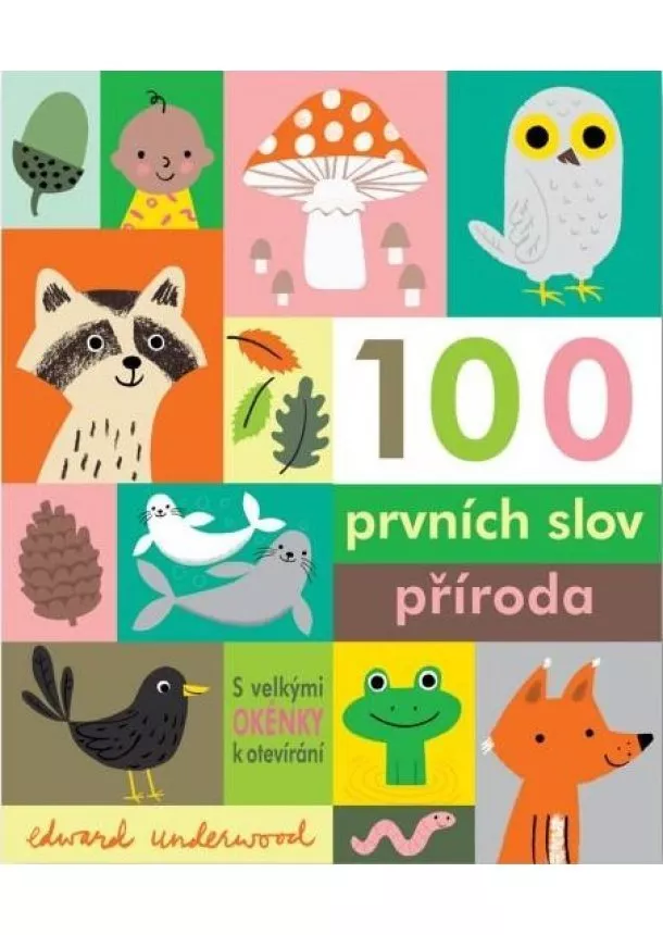 Edward Underwood - 100 prvních slov Příroda