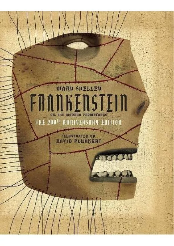 Mary Shelley, David Plunkert - Frankenstein