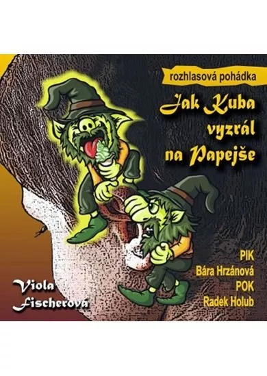 Jak Kuba vyzrál na Papejše - CD