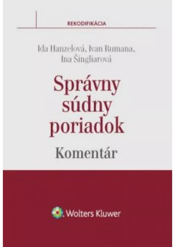 Ida Hanzelová, Ivan Rumana, Ina Šingliarová - Správny súdny poriadok - Komentár 