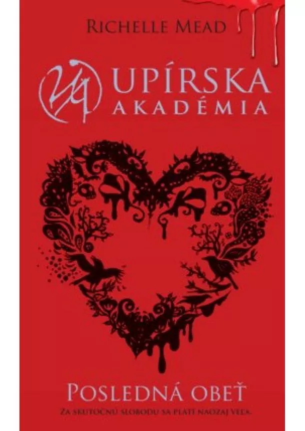 Richelle Mead - Posledná obeť (Upírska akadémia 6)