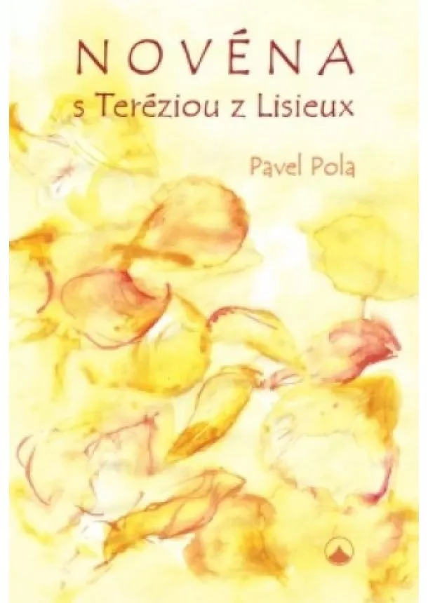 Pavel Pola - Novéna s Teréziou z Lisieux