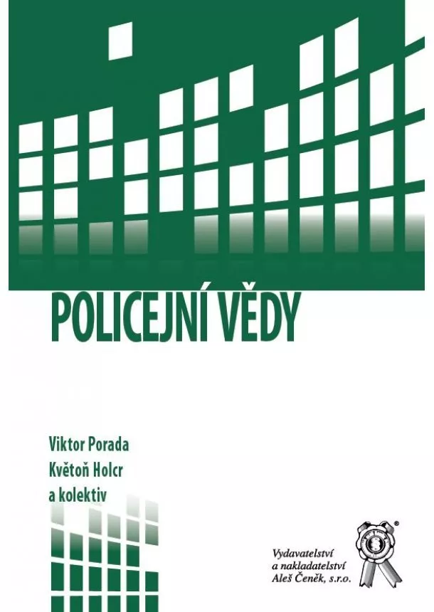 Viktor Porada, Květon Holcr a kolektív - Policejní vědy