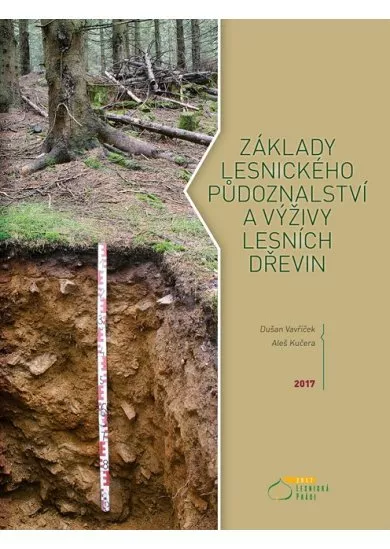 Základy lesnického půdoznalství a výživy lesních dřevin