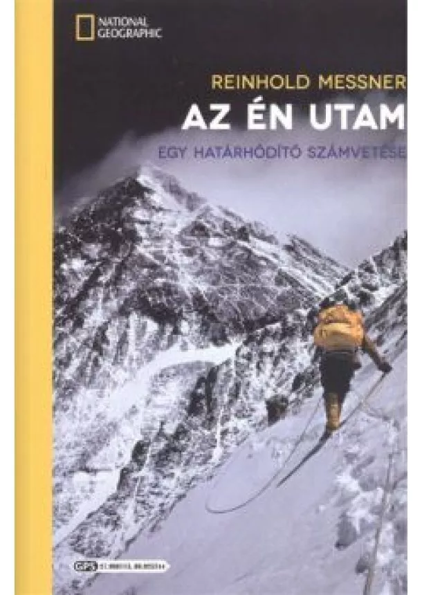 REINHOLD MESSNER - AZ ÉN UTAM