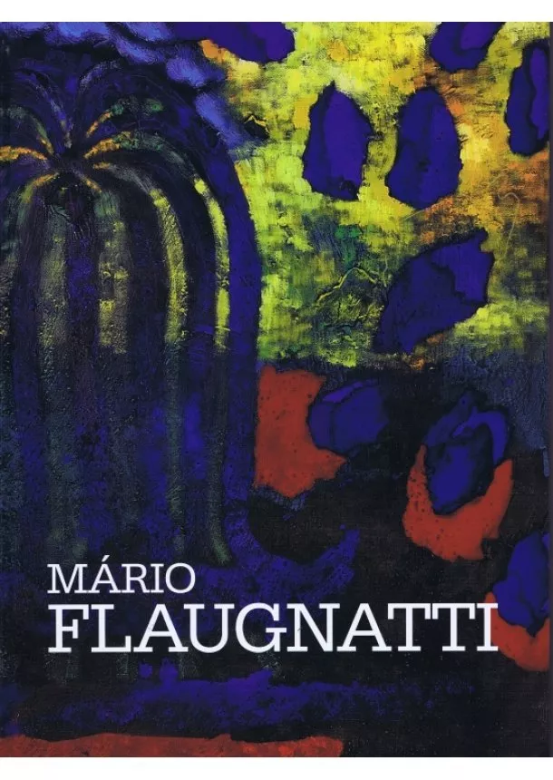 Mário Flaugnatti - Mário Flaugnatti