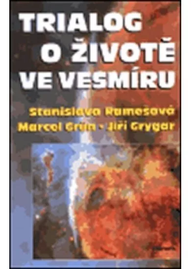 Trialog o životě a vesmír