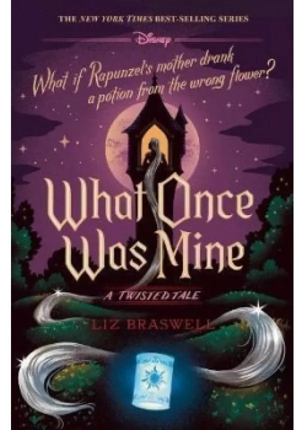 Liz Braswell - Disney Princess Rapunzel: What Once Was Mine