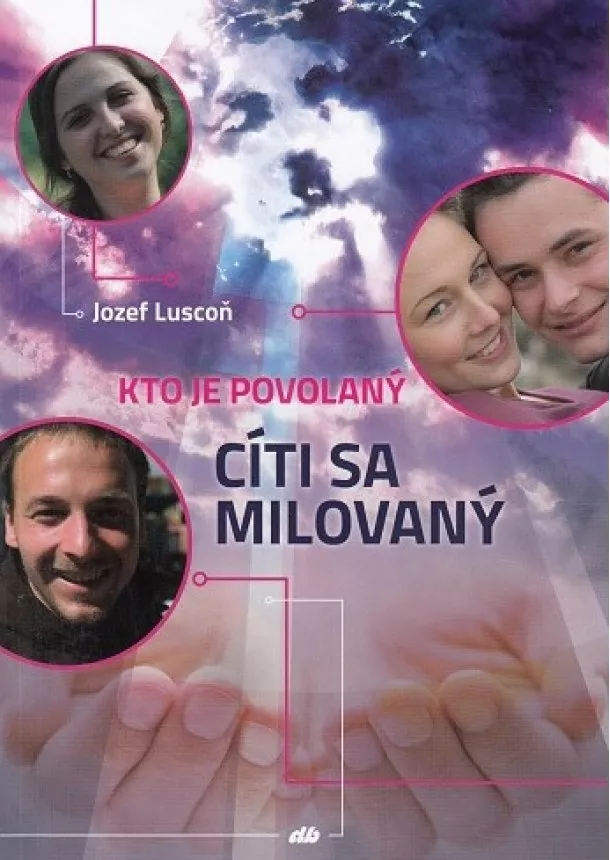 Jozef Luscoň - Kto je povolaný, cíti sa milovaný