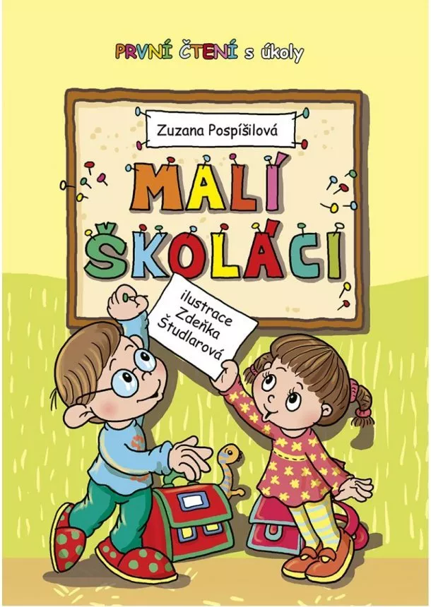 Zuzana Pospíšilová - Malí školáci - První čtení s úkoly