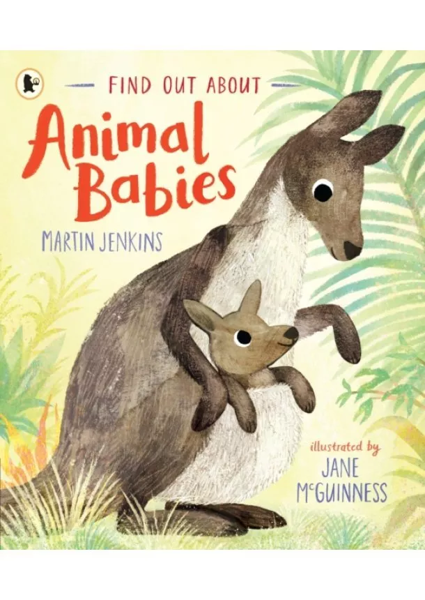 Martin Jenkins - Find Out About ... Animal Babies