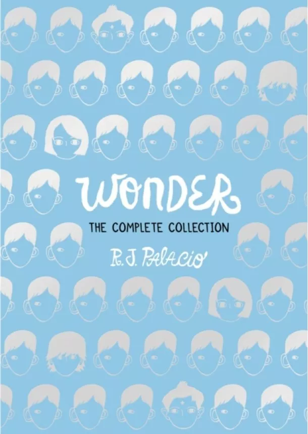 R J Palacio - Wonder: The Complete Collection