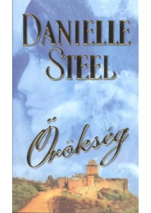 DANIELLE STEEL - ÖRÖKSÉG