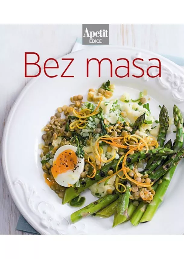 Redakce časopisu Apetit - Bez masa (Edice Apetit)