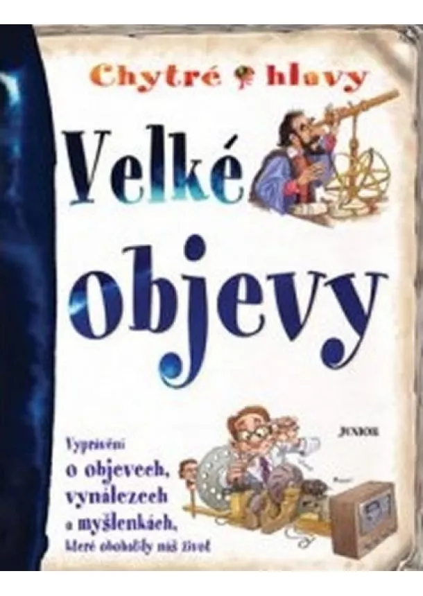 Penny Clarke - Velké objevy - Chytré hlavy