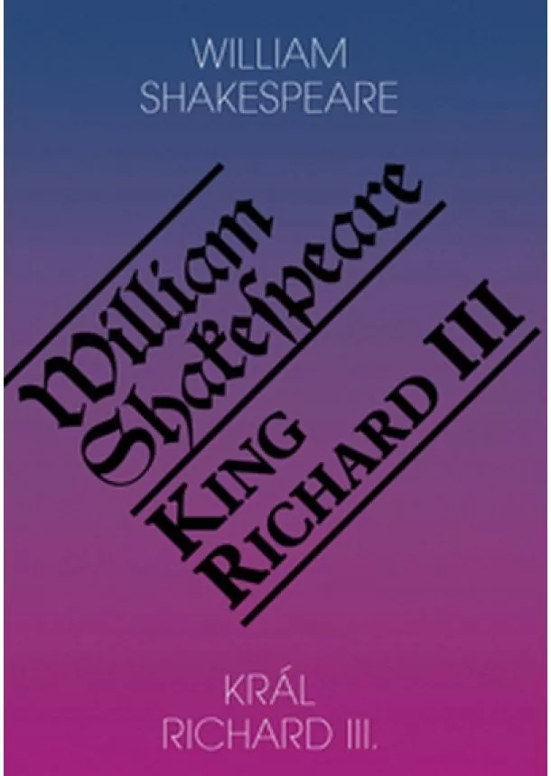 William Shakespeare - Král Richard III. / King Richard III