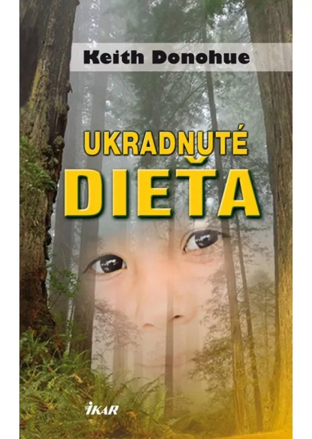 Keith Donohue - Ukradnuté dieťa