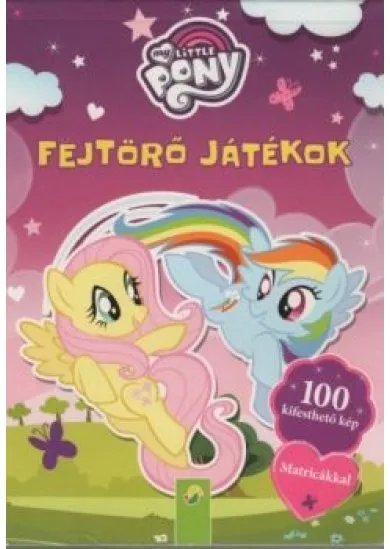 My Little Pony: Fejtörő játékok - 100 kifesthető kép matricákkal