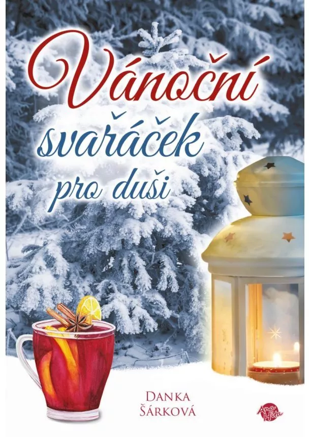 Danka Šárková - Vánoční svařáček pro duši