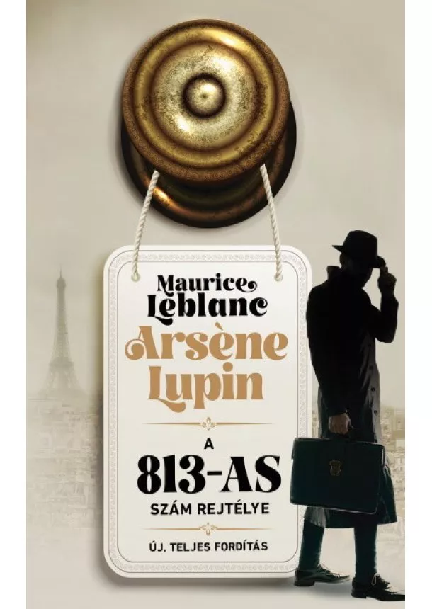 Maurice LeBlanc - Arséne Lupin - A 813-as szám rejtélye