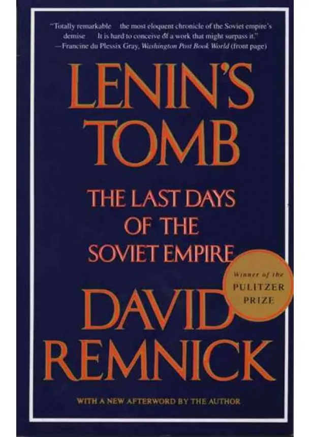 David Remnick - Lenin´s Tomb: the Last Days of the Soviet Empire