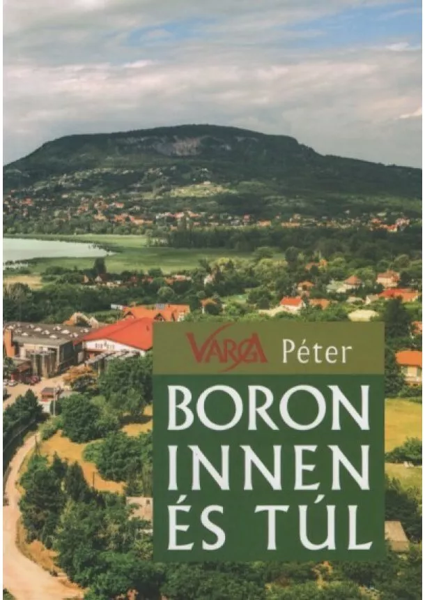 Varga Péter - Boron innen és túl
