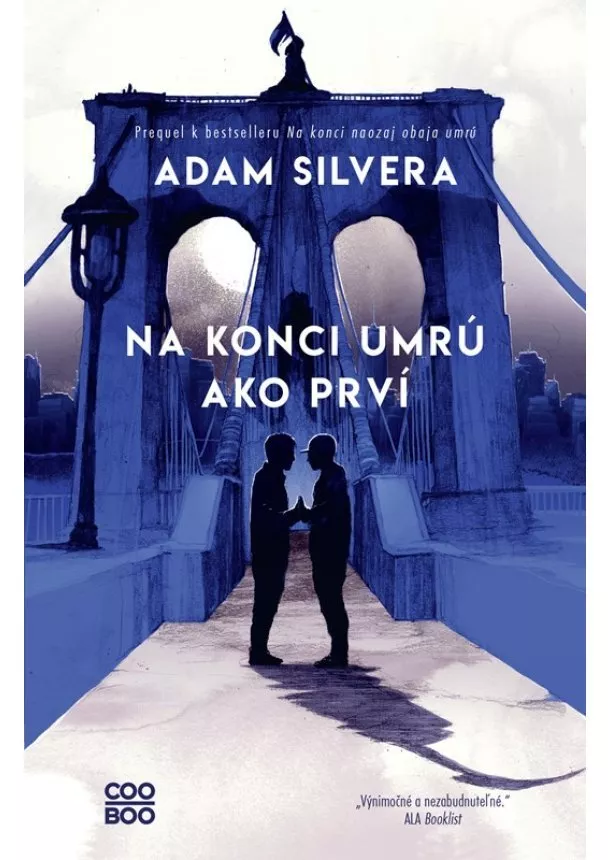 Adam Silvera - Na konci umrú ako prví