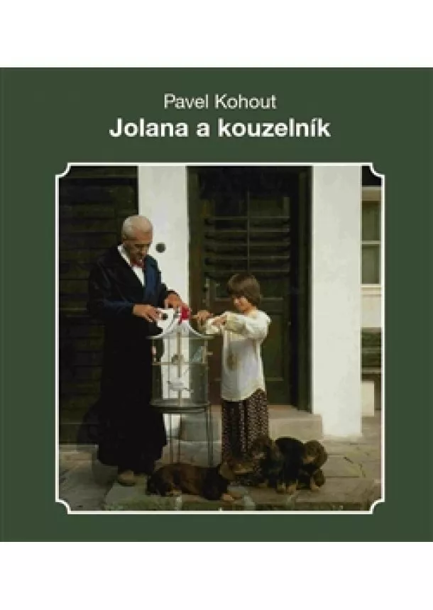 Pavel Kohout - Jolana a kouzelník