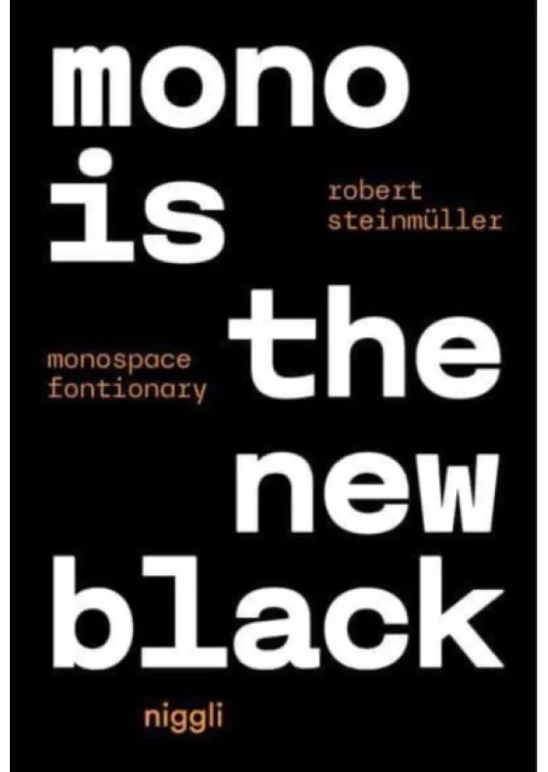 Robert Steinmuller - Mono is the new Black