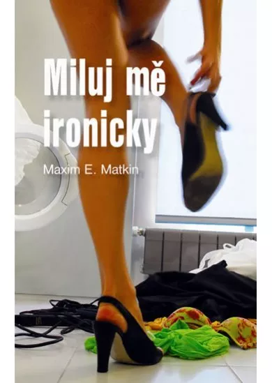 Miluj mě ironicky