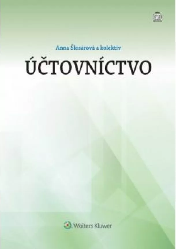 Anna Šlosárová a kolektív - Účtovníctvo -  2. vydanie