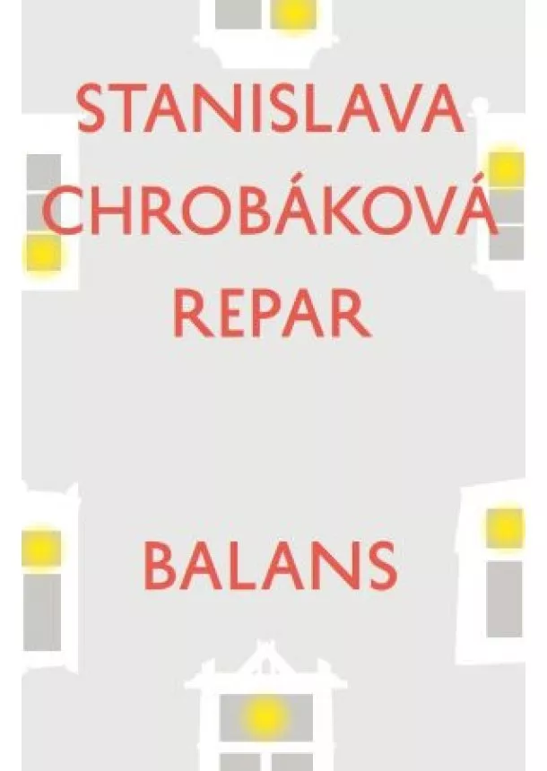 Stanislava Chrobáková Repar - Balans - O bytí a nebytí v živej kultúre